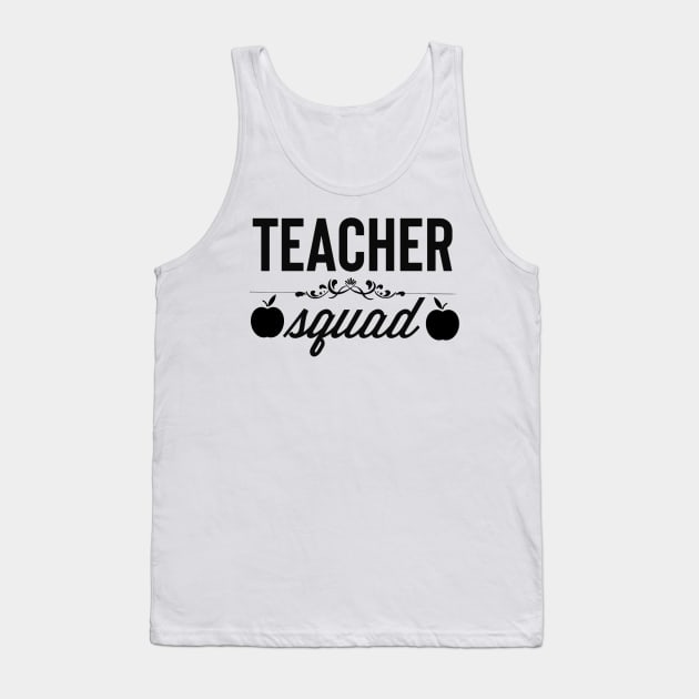 Teacher Squad - Gift For Teachers Tank Top by Animal Specials
